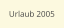 Urlaub 2005